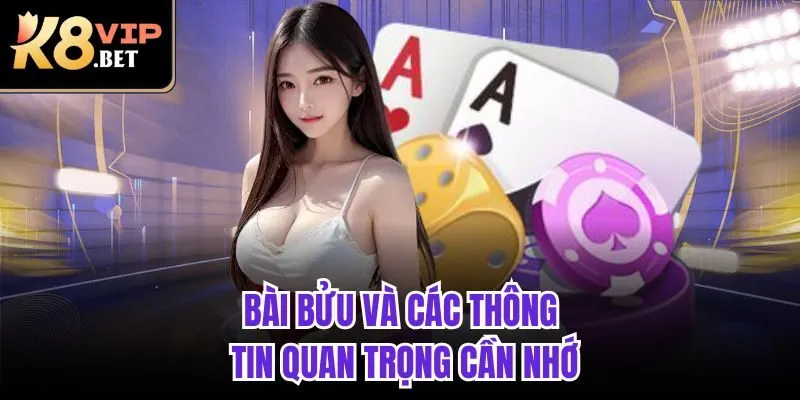 Bài Bửu và các thông tin quan trọng cần nhớ