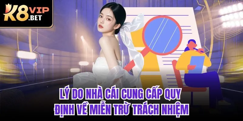 Lý do nhà cái cung cấp quy định về miễn trừ trách nhiệm